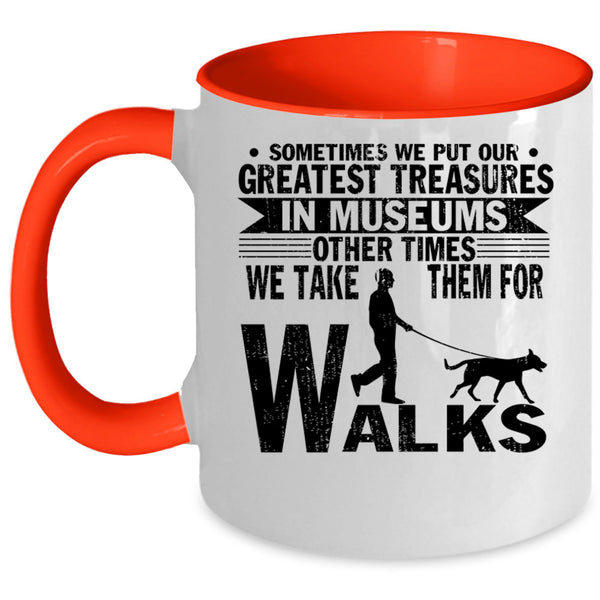 Cute Dog Lovers Coffee Mug, We Take Them For Walks Accent Mug