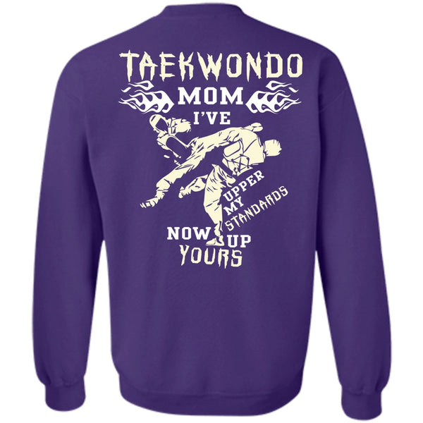 Being A Mom T Shirt, I Love Taekwondo Sweatshirt