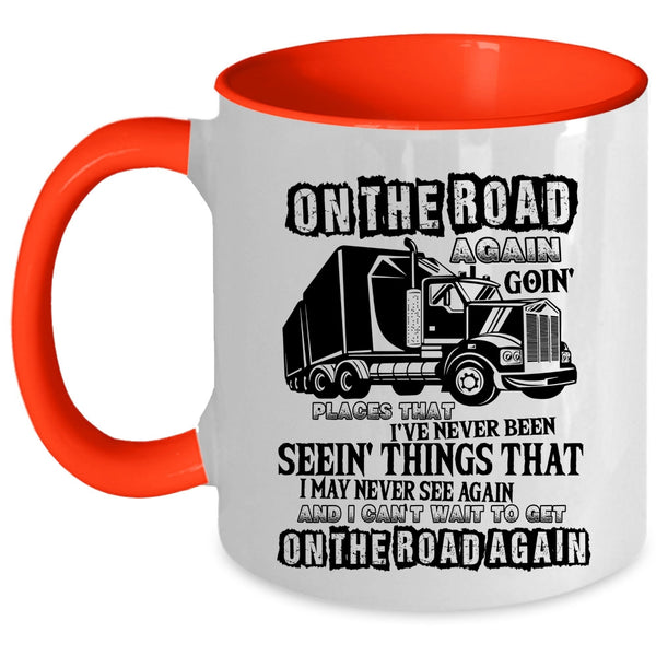 Awesome Truckers Coffee Mug, On The Road Again Going Places Accent Mug