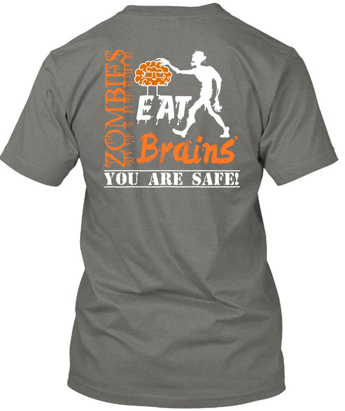 Zombies Eat Brains You Are Safe T Shirt, Wait For Halloween T Shirt