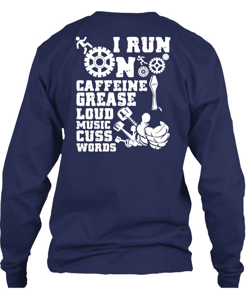 I Run On Caffeine T Shirt, Being A Mechanic T Shirt