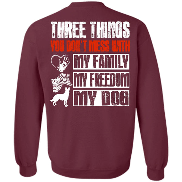 You Don't Mess T Shirt, I Love Dog Sweatshirt