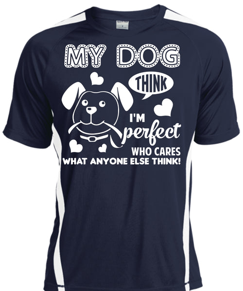My Dog T Shirt, Who Cares What Anyone Else Think T Shirt, Pets T Shirt