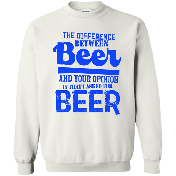 Coolest Beer Drinker T Shirt, The Difference Between Beer Sweatshirt