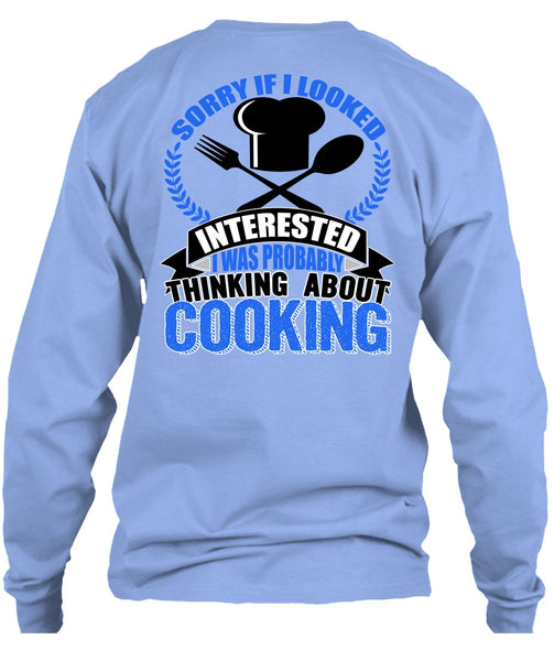 Thinking About Cooking T Shirt, I Love Chef T Shirt