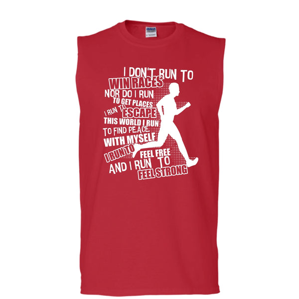 I Don't Run To Win Races T Shirt, I Run To Feel Strong Tank Top (Men's Cotton Sleeveless)