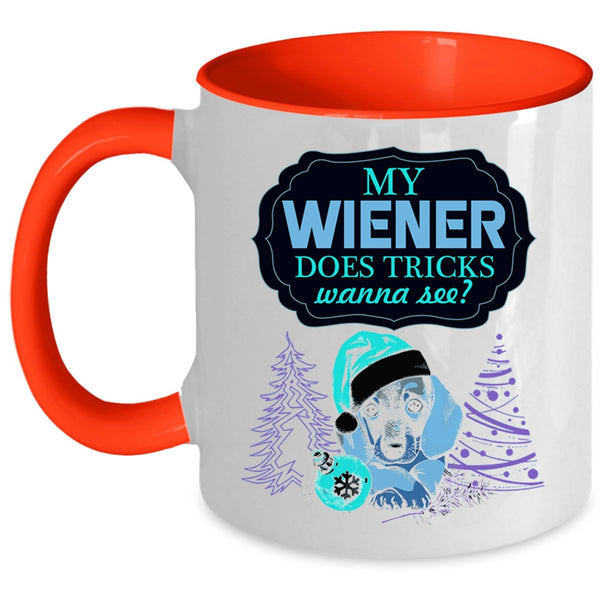 Cute Dogs Coffee Mug, My Wiener Does Tricks Wanna See Accent Mug