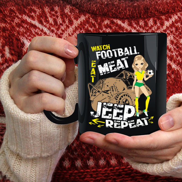 Watch Football Eat Meat Coffee Mug, Jeep Coffee Cup