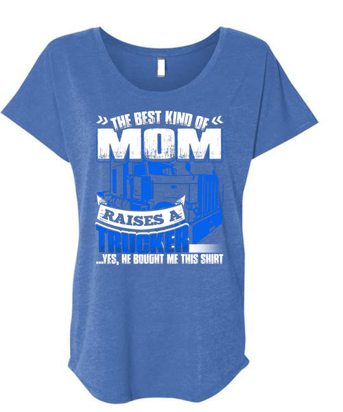 Mom Raises A Trucker T Shirt, Being A Trucker T Shirt, Cool Shirt (Ladies' Triblend Dolman Sleeve)