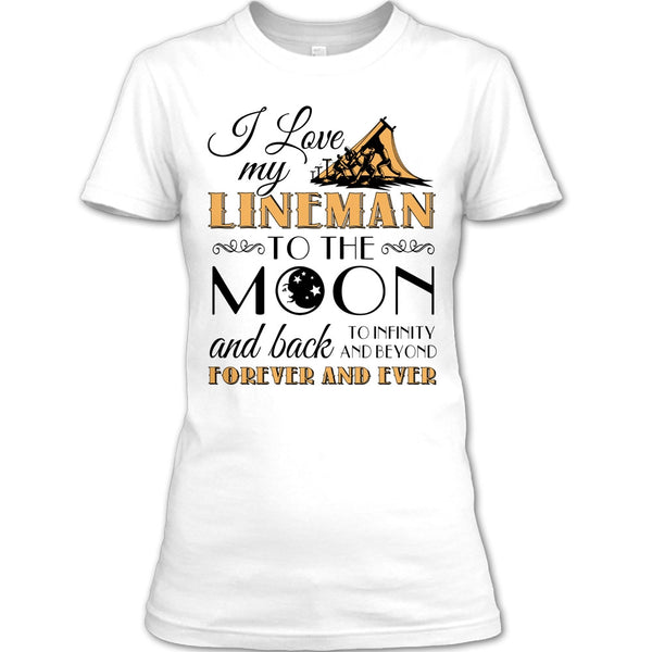 I Love My Lineman To The Moon And Back T Shirt, Coolest Lineman's Wife T Shirt
