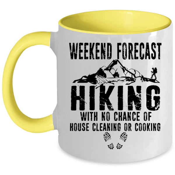 House Cleaning Or Cooking Coffee Mug, Weekend Forecast Hiking Accent Mug