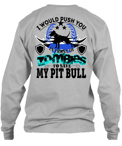 Zombies To Save My Pit Bull T Shirt, I Love Dogs T Shirt