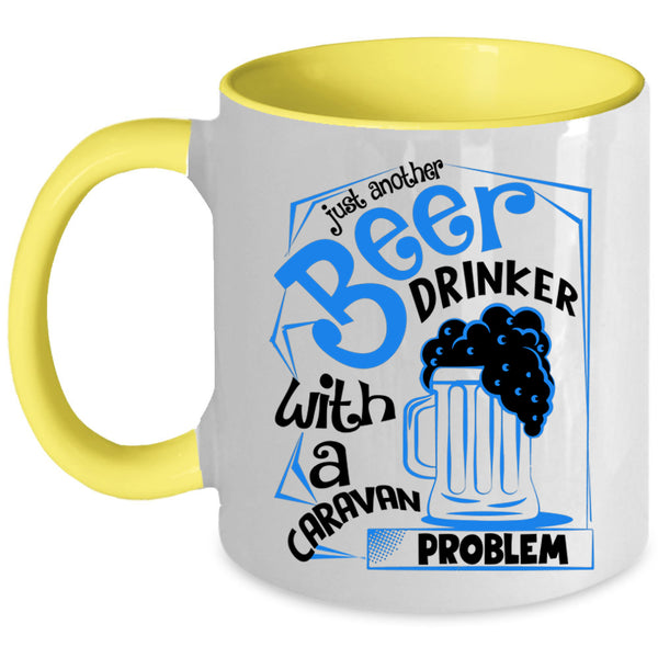 Caravan Problem Coffee Mug, Just Another Beer Drinker Accent Mug