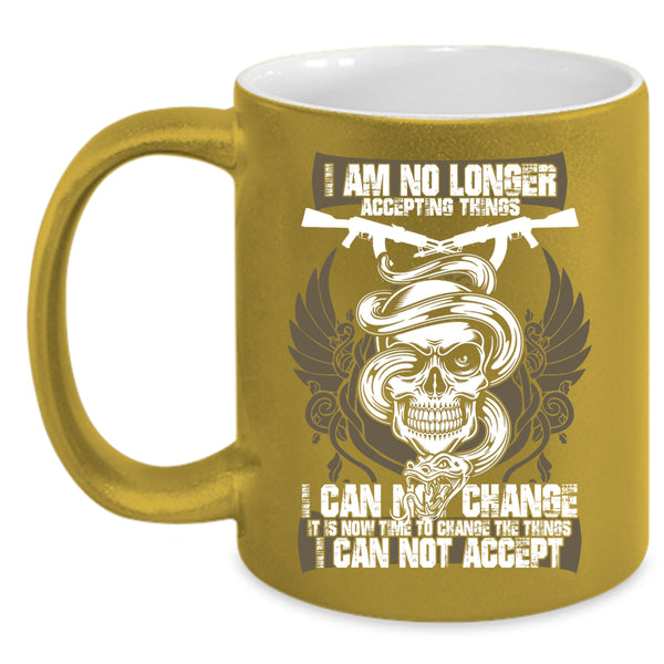 I Am No Longer Accepting Things Coffee Mug, Funny Gunner Coffee Cup