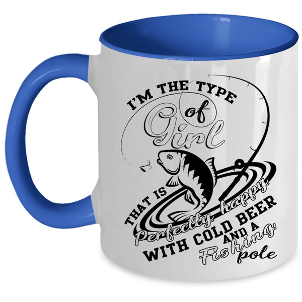 Happy With Cold Beer And Fishing Pole Coffee Mug, Cool Girls Accent Mug