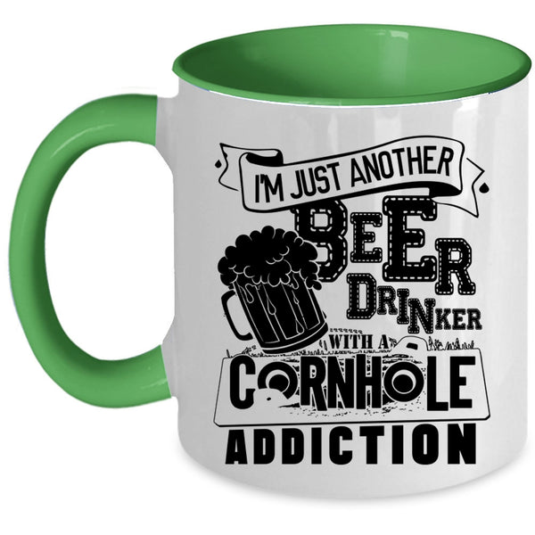 A Cornhole Addiction Coffee Mug, I'm Just Another Beer Drinker Accent Mug