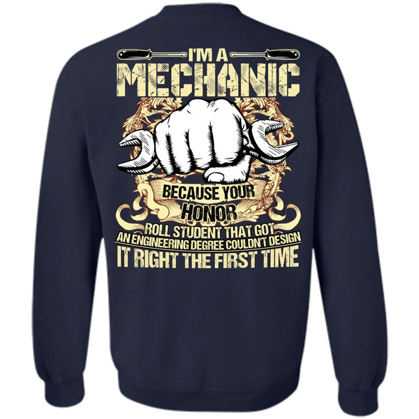 It Right The First Time T Shirt, I Love Mechanic Sweatshirt