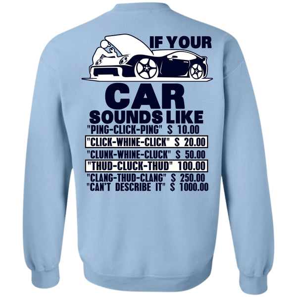 I Love Mechanic T Shirt, If Your Car Sounds Like Sweatshirt