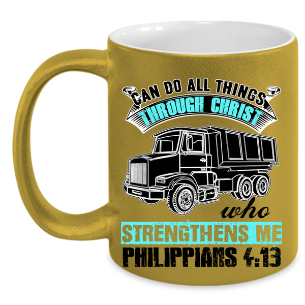 Cool Trucker Coffee Mug, Can Do All Things Through Christ Accent Mug
