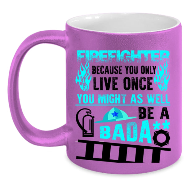 Funny Gift For Fireman Coffee Mug, Cool Firefighter Accent Mug