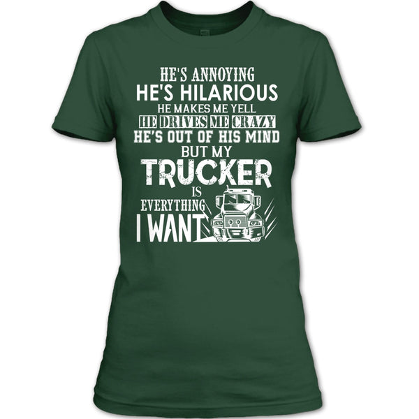 My Trucker Is Everything T Shirt, I Love My Trucker T Shirt
