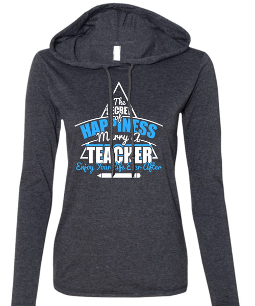 Marry A Teacher T Shirt, Being A Teacher T Shirt (Anvil Ladies Ringspun Hooded)