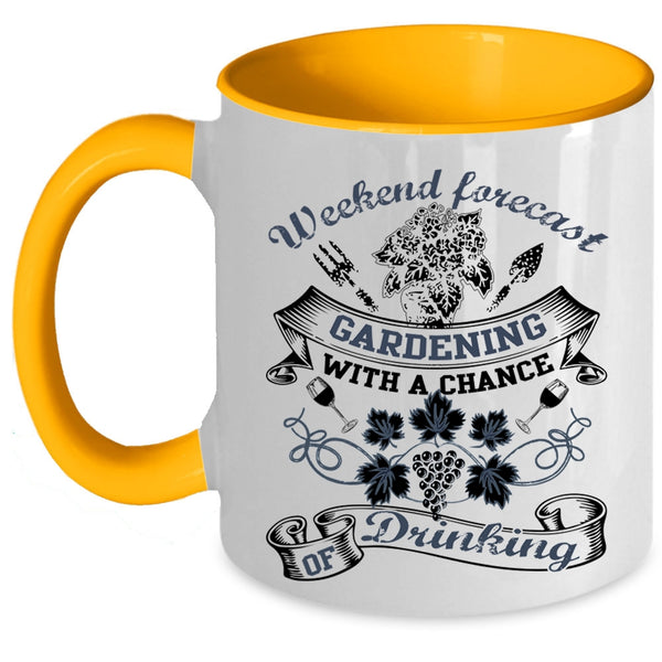 Chance Of Drinking Coffee Mug, Weekend Forecast Gardening Accent Mug