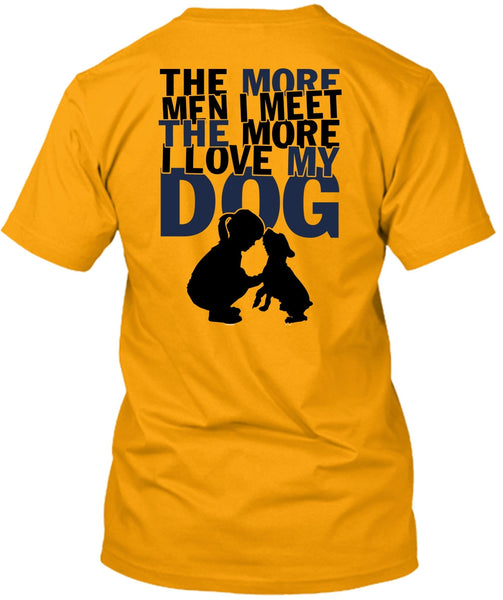 I Love My Dog T Shirt, My Pets T Shirt