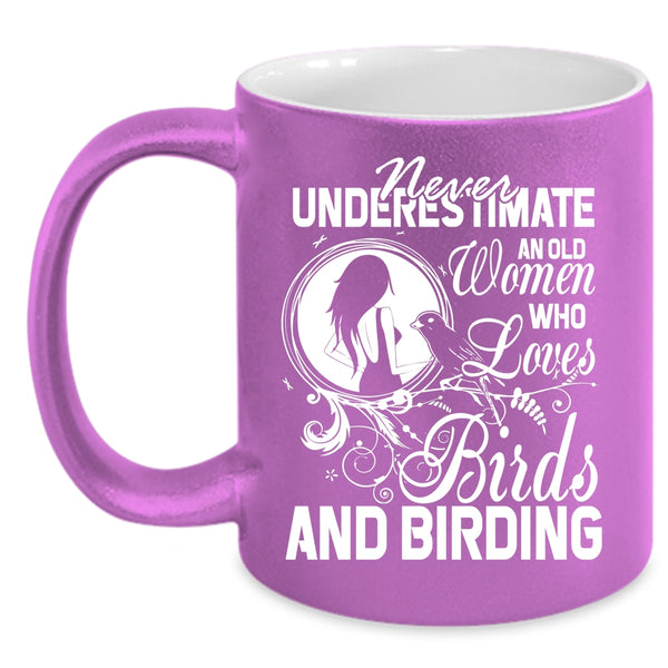 An Old Woman Loves Birds And Birding Coffee Mug, Funny Grandma Coffee Cup