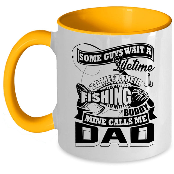 Cool Fishing Dad Coffee Mug, My Fishing Buddy Calls Me Dad Accent Mug