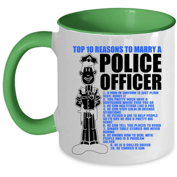 Cute Married Coffee Mug, Top 10 Reasons To Marry Police Officer Accent Mug