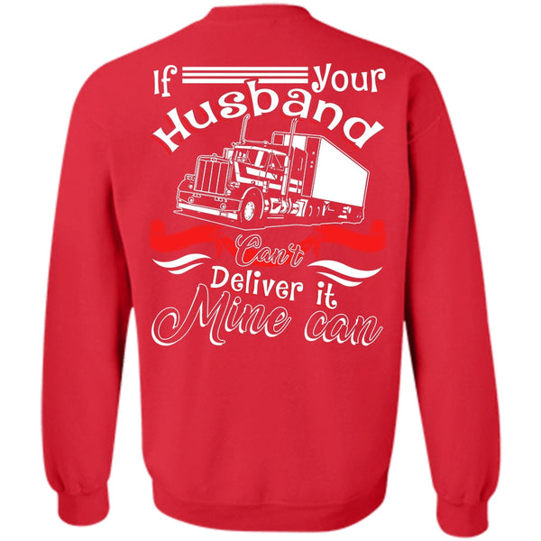 Can't Deliver It Mine Can T Shirt, I Love Husband Sweatshirt