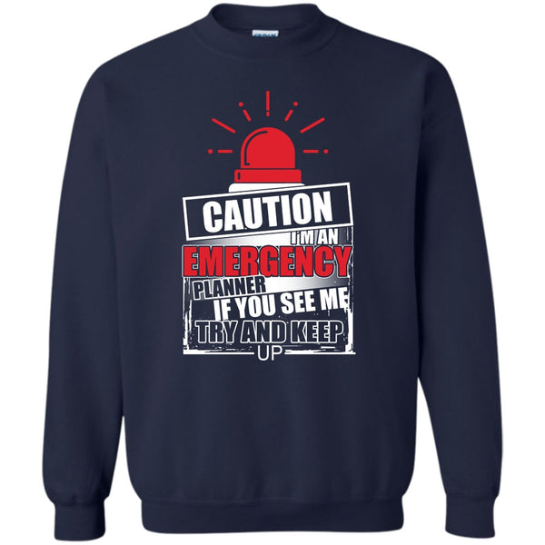 Coolest Planner T Shirt, Cool Emergency Sweatshirt