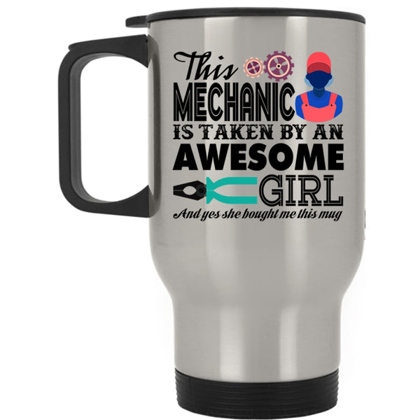 Husband Travel Mug, This Mechanic Is Taken By An Awesome Girl Mug