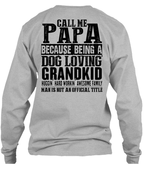 Call Me Papa T Shirt, I Love Papa T Shirt