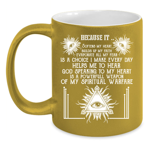 Softens My Heart Coffee Mug, Builds Up My Faith Coffee Cup