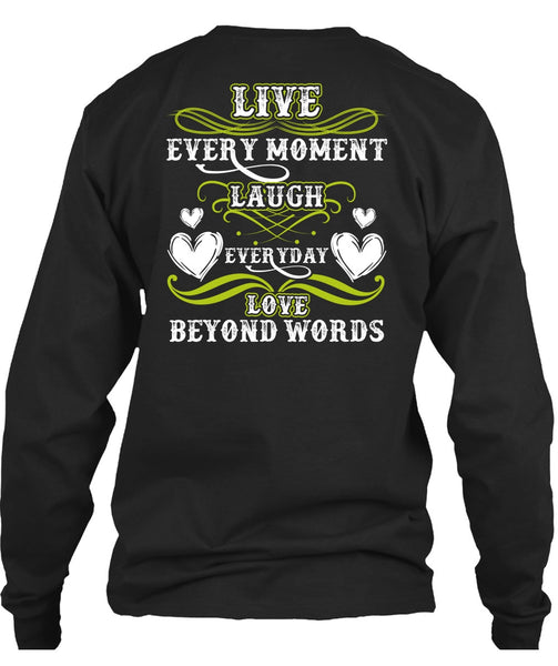 Live Every Moment Laugh T Shirt, Being A Husband T Shirt