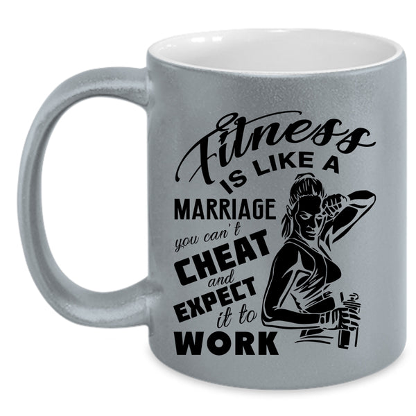 Cool Girls Coffee Mug, Fitness Is Like A Marriage Accent Mug
