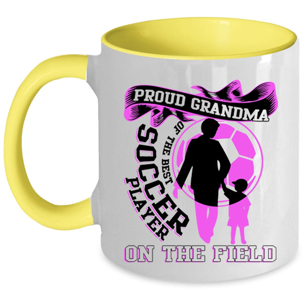 Funny Grandma Coffee Mug, Proud Grandma Of The Best Soccer Player Accent Mug
