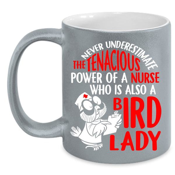 The Power Of A Nurse Is Also A Bird Lady Coffee Mug, Cute Nurses Coffee Cup
