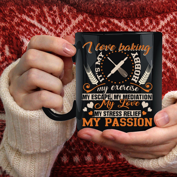 I Love Baking Coffee Mug, Funny Gift For Baker Coffee Cup