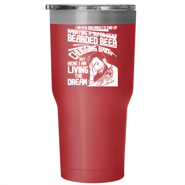 I'd End Up Marrying A Bearded Beer Tumbler 30 oz Stainless Steel, Cool Just Married Travel Mug