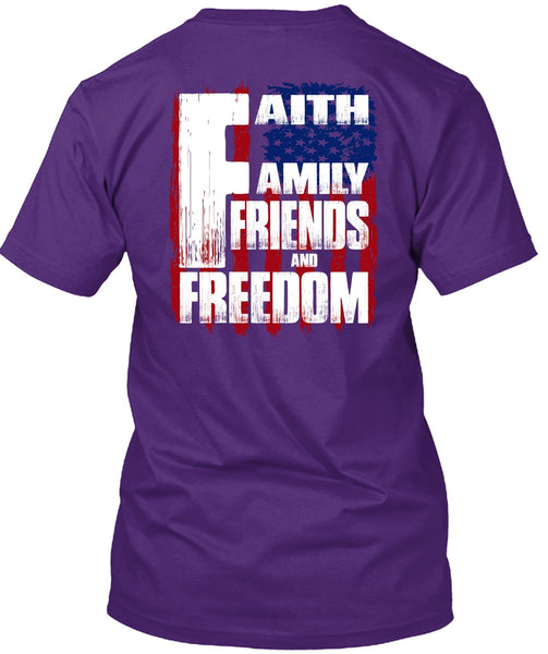 Faith Family Friends And Freedom T Shirt, Being A Veteran T Shirt
