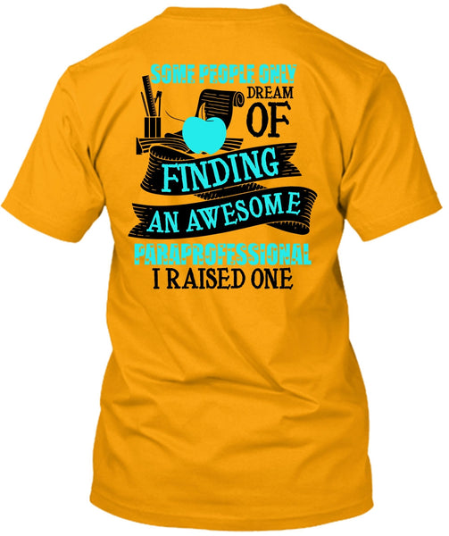 Finding An Awesome Paraprofessional T Shirt, I Love Paraprofessional T Shirt