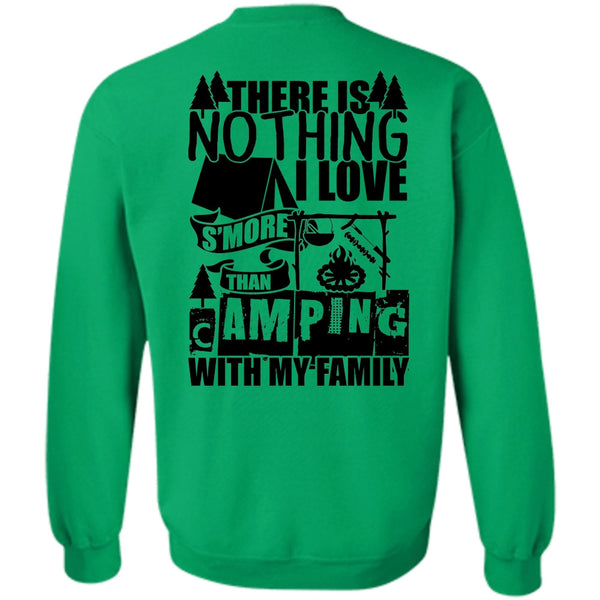 Being A Camper T Shirt, I Love S'more Than Camping With My Family Sweatshirt