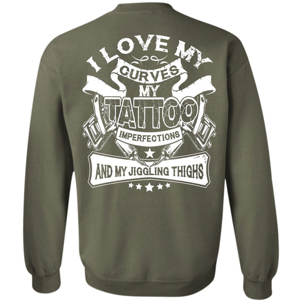 My Favorite T Shirt, I Love Tattoo Sweatshirt