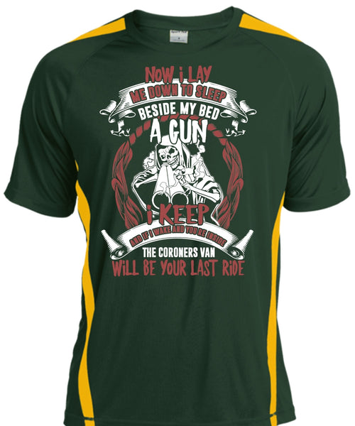 My Bed A Gun T Shirt, Me Down To Sleep T Shirt, Cool Shirt