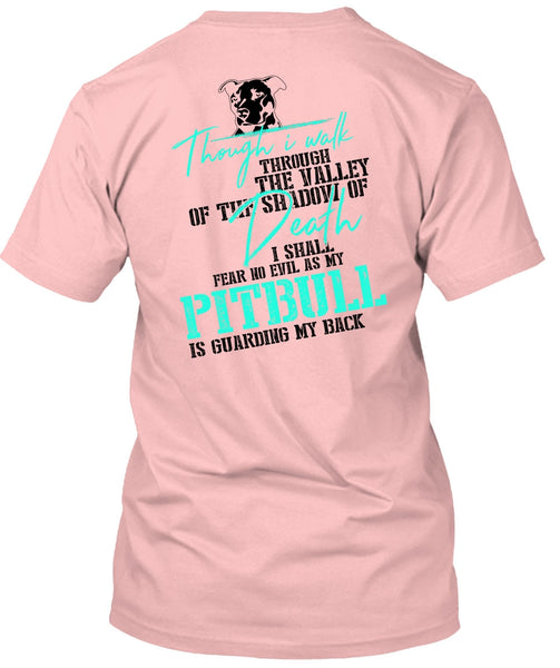 My Pit Bull Is Guarding My Back T Shirt, I Love Dog T Shirt