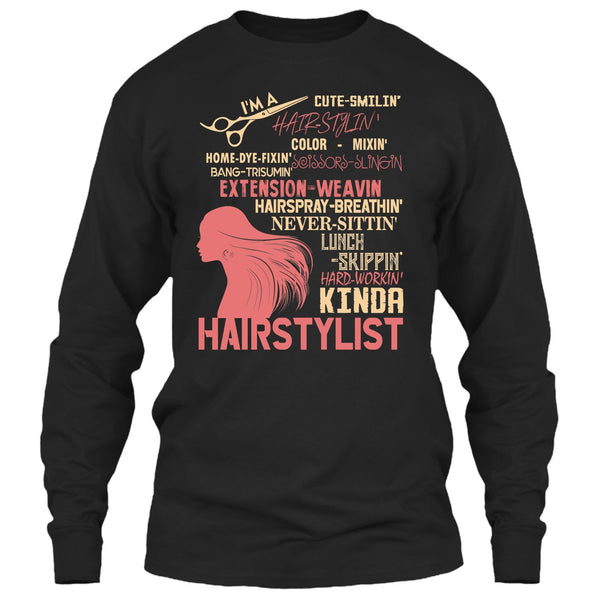 I'm A Hair Stylist T Shirt, Hair-Styling T Shirt