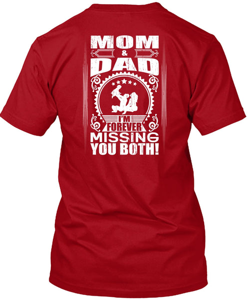 Mom And Dad T Shirt, I'm Forever Missing You Both T Shirt